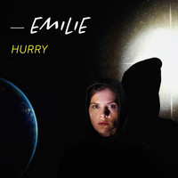 Emilie - Hurry