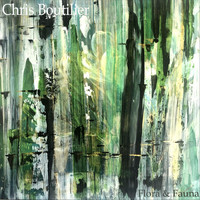 Chris Boutilier - Flora & Fauna