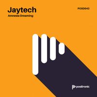 Jaytech - Amnesia Dreaming