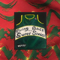 Vinny - Bring Back the Super Sonics (Explicit)