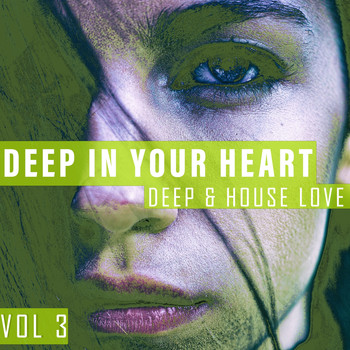 Various Artists - Deep in Your Heart, Vol. 3