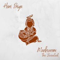 Hari Priya - Madhuram The Sweetest