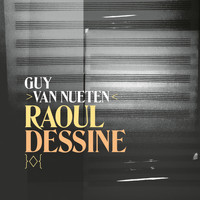 Guy Van Nueten - Raoul Dessine