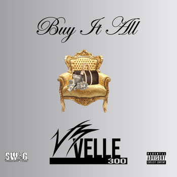 Velle - Buy It All (Explicit)