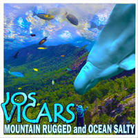 Jos Vicars - Mountain Rugged and Ocean Salty