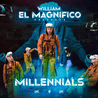 William El Magnifico - Millennials