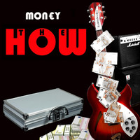 The How - Money