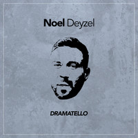 Dramatello - Noel Deyzel