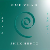 Shek Hertz - One Year