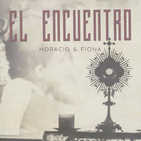 Horacio - El Encuentro (feat. Fiona)