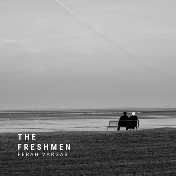 Ferah Vargas - The Freshmen
