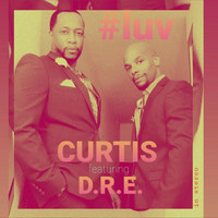 Curtis - #luv (feat. D.R.E.)