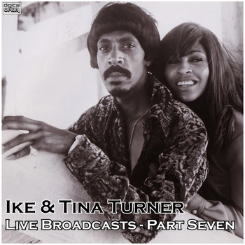 Ike & Tina Turner - Live Broadcasts - Part Seven (Live)