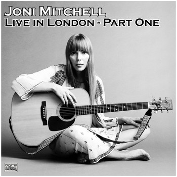Joni Mitchell - Live in London - Part One (Live)