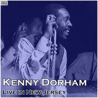 Kenny Dorham - Live in New Jersey (Live)