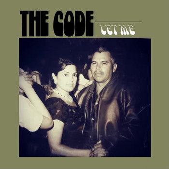 The Code - Let Me