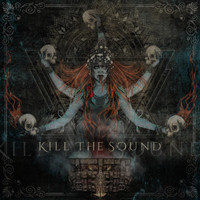Kill the Sound - Hung out to Dry