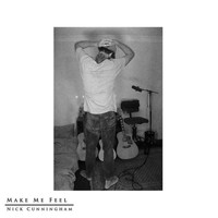 Nick Cunningham - Make Me Feel