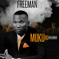 Freeman - Mukuru WeKambani