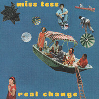 Miss Tess - Real Change