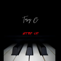 Tony C - Step Up (feat. J Rob)