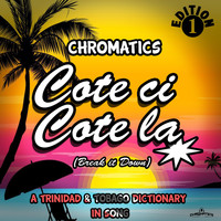 Chromatics - Cote Ci Cote La (Break It Down) (Explicit)