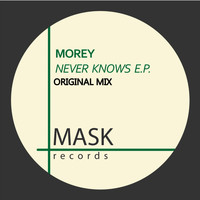 Morey - Never Knows