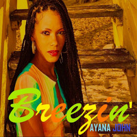 Ayana John - Breezin'