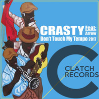 Crasty - Don't Touch My Tempo
