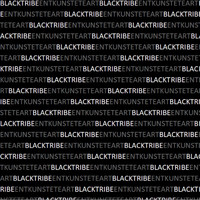 Black Tribe - Entkunstete Art