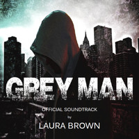 Laura Brown - Grey Man (Official Soundtrack)