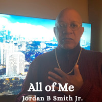 Jordan B Smith Jr. - All of Me