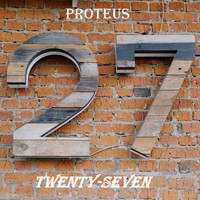 Proteus - Twenty-Seven