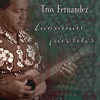 Troy Fernandez - Hawaiian Favorites