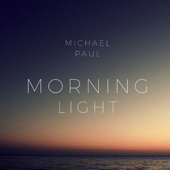 Michael Paul - Morning Light