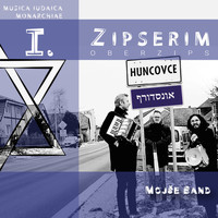 Mojše Band - Zipserim: Musica Iudaica Monarchiae I. (Oberzips)