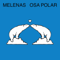 Melenas - Osa Polar