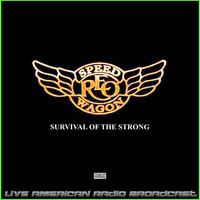 REO Speedwagon - Survival Of The Strong (Live)