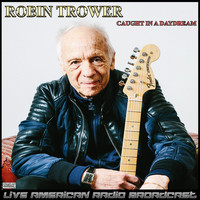 Robin Trower - Caught In a Daydream (Live)