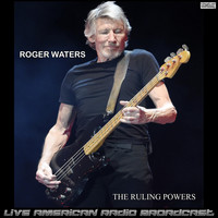 Roger Waters - The Ruling Powers (Live)