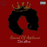 Dot Lava - Round of Applause (Explicit)