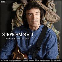 Steve Hackett - Funny State Of Mind (Live)