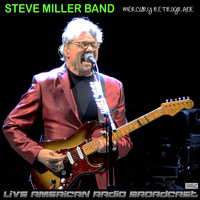 Steve Miller Band - Mercury Retrograde (Live)