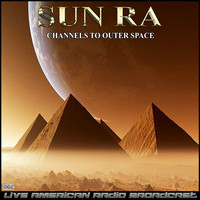 Sun Ra - Channels To Outer Space (Live)