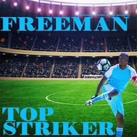 Freeman - Top Striker