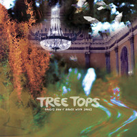 Tree Tops - Ghosts Don't Dance with Shoes (Explicit)
