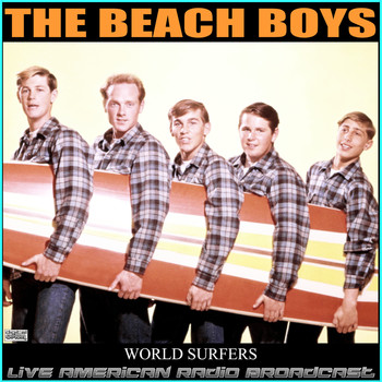 The Beach Boys - World Surfers (Live)