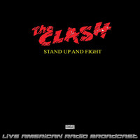 The Clash - Stand Up And Fight (Live)