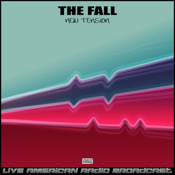 The Fall - New Tension (Live)