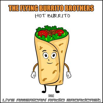 The Flying Burrito Brothers - Hot Burrito (Live)